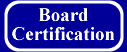 Board Certification